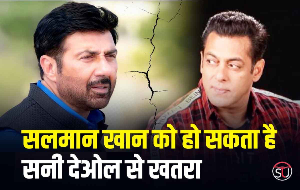 सलमान खान को हो सकता है सनी देओल से खतरा, Gadar 2 को लेकर ऐसी बात आयी सामने