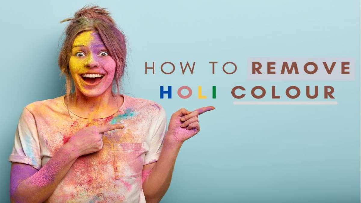 Holi Color Remove: चेहरे से कलर हटाने में कारगर हैं ये उपाय, ट्राय करने के लिए पढ़ें पूरी खबर...!!