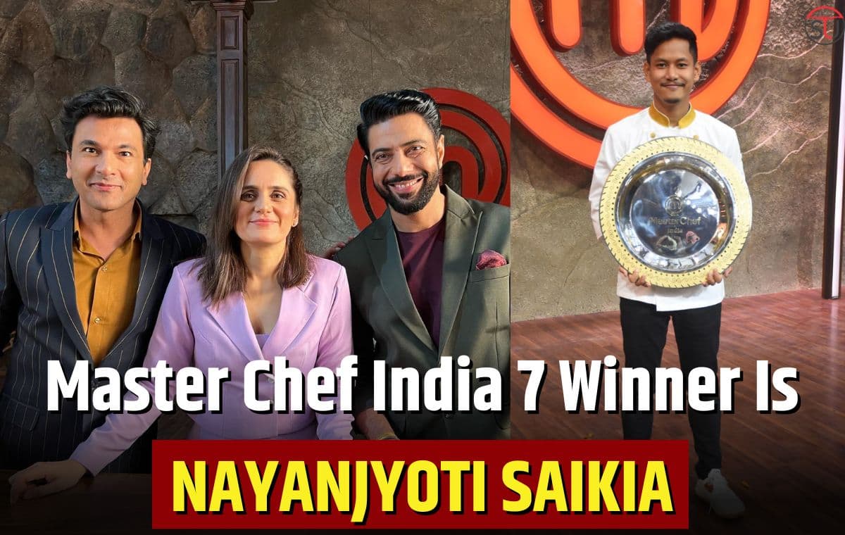MasterChef India 7 Winner: लजीज़ खाने के दम पर नयनज्योति ने जीता खिताब, जाने पैसे के साथ क्या मिला?
