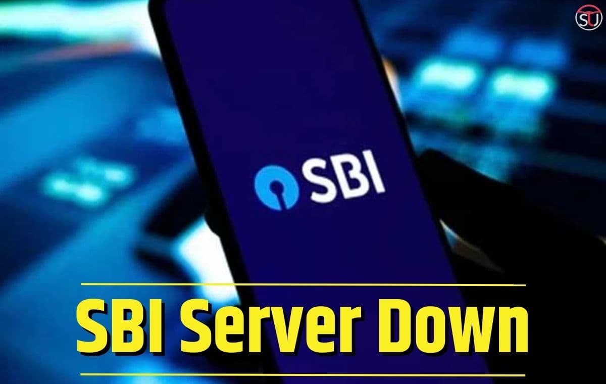 एसबीआई सर्वर डाउन- ग्राहक यूपीआई और नेट बैंकिंग के काम नहीं करने की शिकायत कर रहे हैं