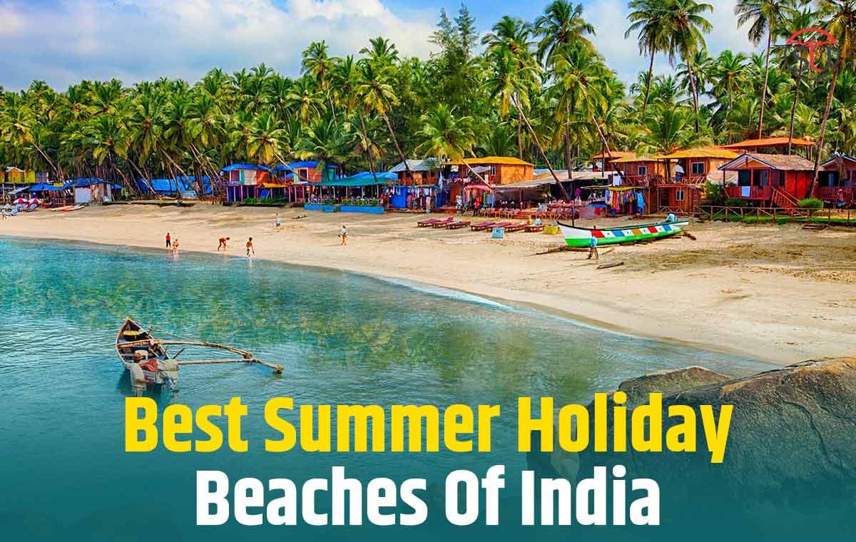 अगर India के शानदार Beaches का करना है Tour तो सफर में शामिल करें ये 8 जगह के Beaches!!