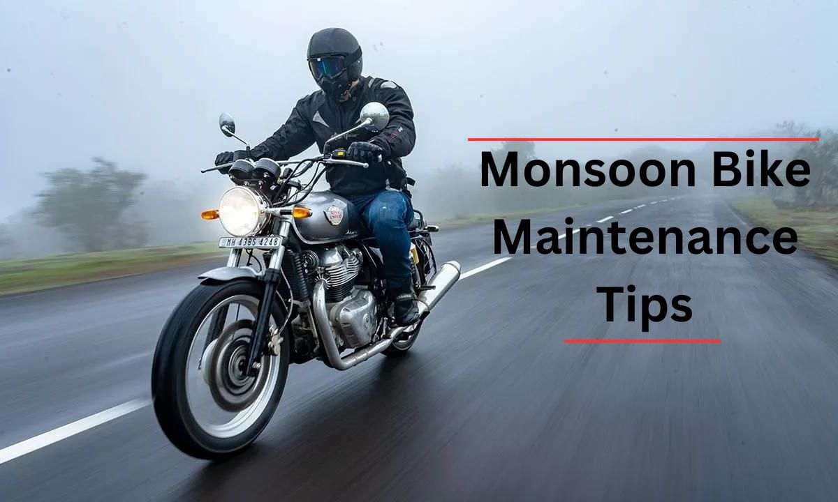 ये 5 Bike Maintenance टिप्स के जरिये मानसून के मौसम में रखे अपनी बाइक का ख्याल