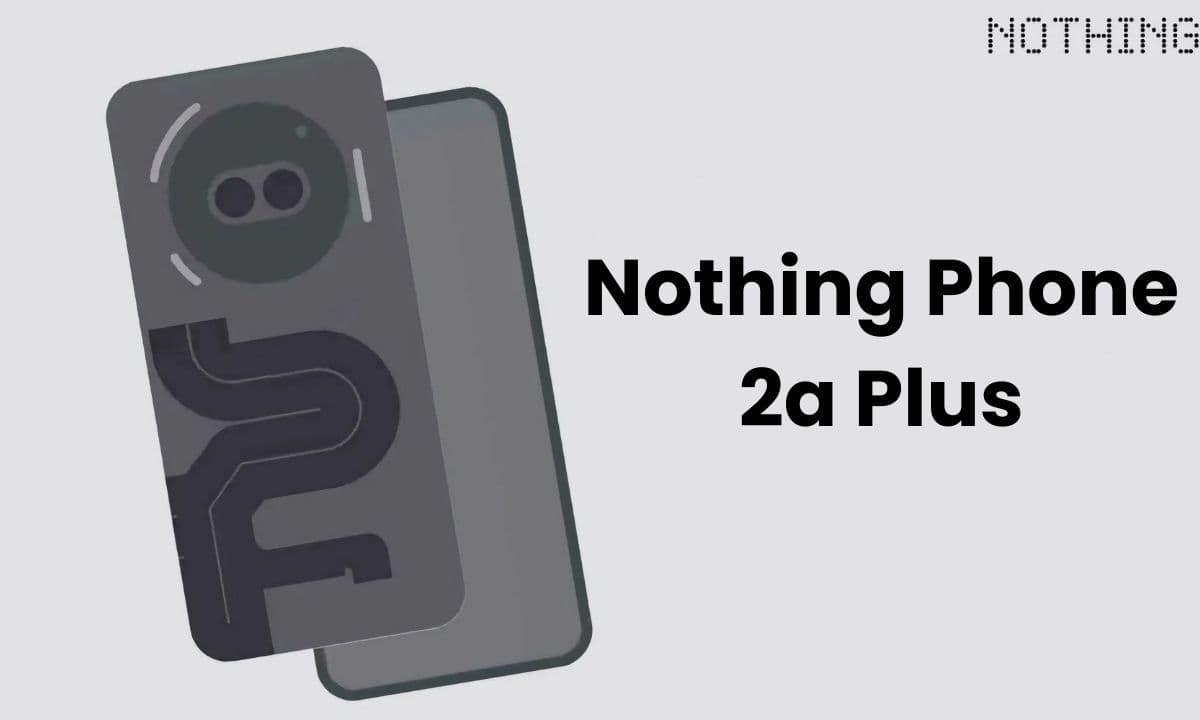 Nothing Phone 2a Plus की 31 जुलाई को लॉन्च होने की पुष्टि