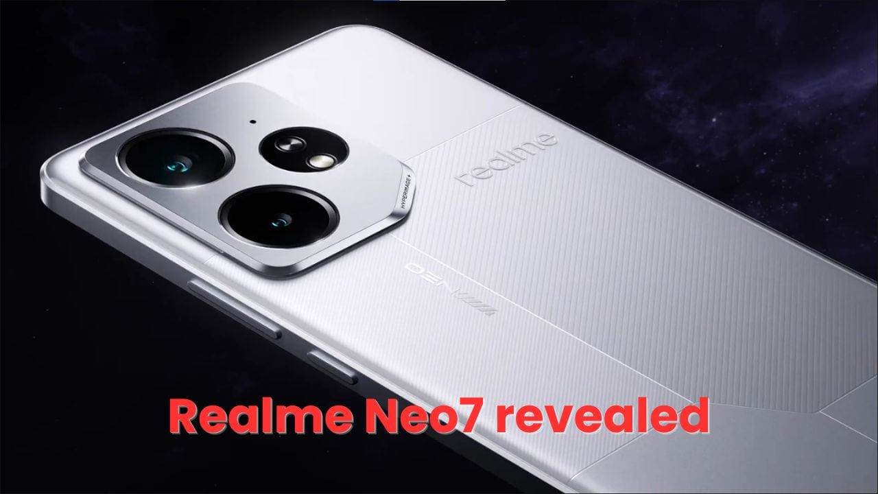 Realme Neo7 के स्पेसिफिकेशन और लुक का आधिकारिक तौर पर हुआ खुलासा