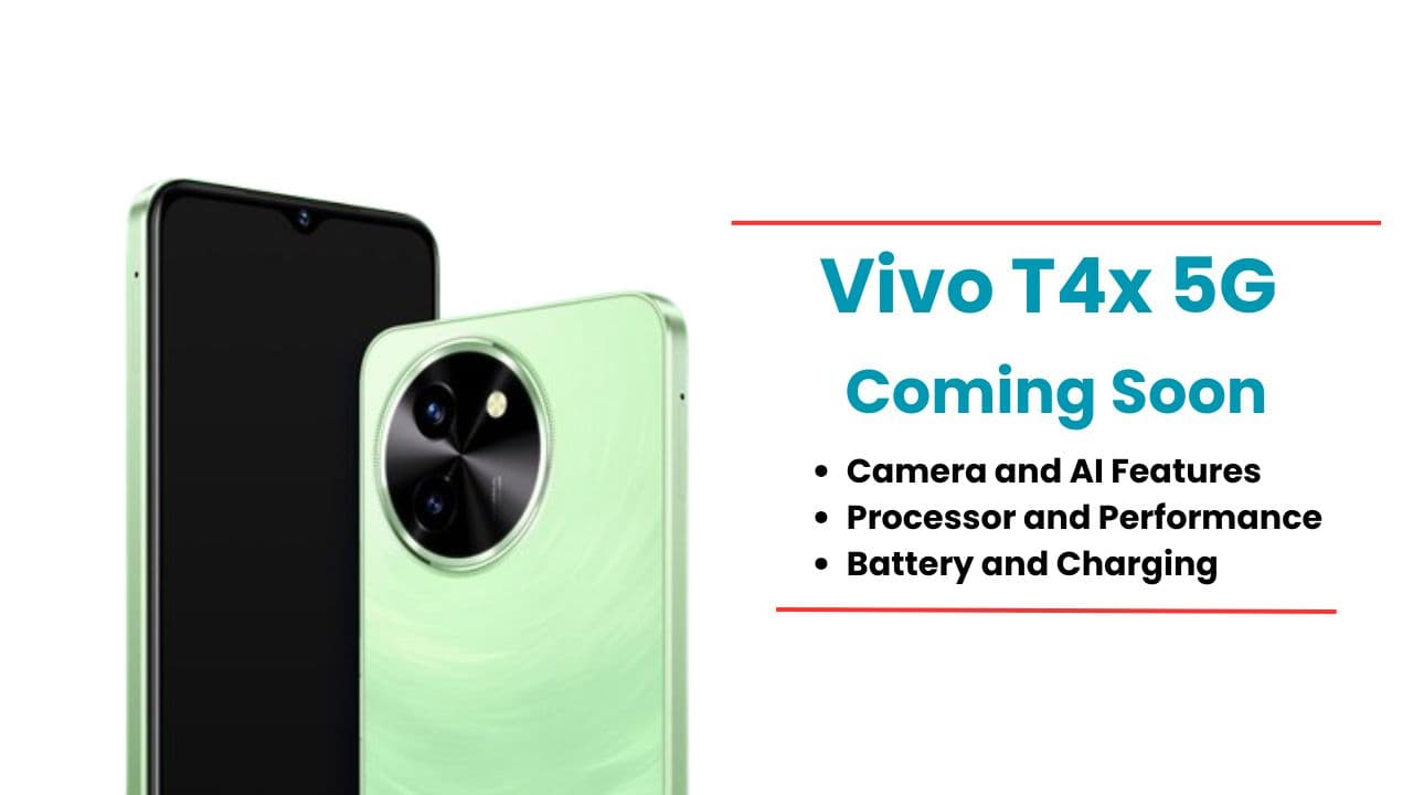 Vivo T4x 5G जल्द ही होगा लॉन्च; यहाँ देंखे संभावित फीचर्स, स्पेसिफिकेशन और भी बहुत कुछ