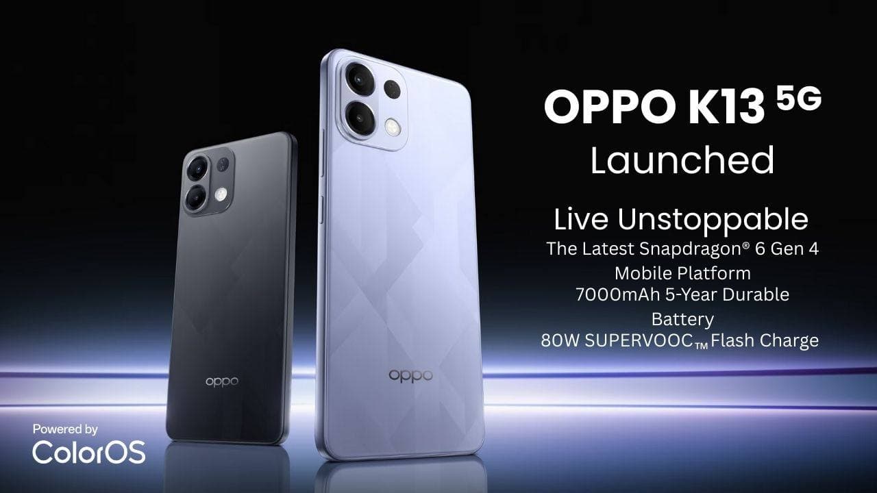 भारत में लॉन्च हुआ OPPO K13 5G: स्नैपड्रैगन 6 जेनरेशन 4, 7000mAh बैटरी और बहुत कुछ