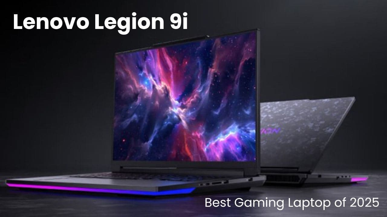 Lenovo Legion 9i: 2025 का सबसे बेहतरीन गेमिंग लैपटॉप
