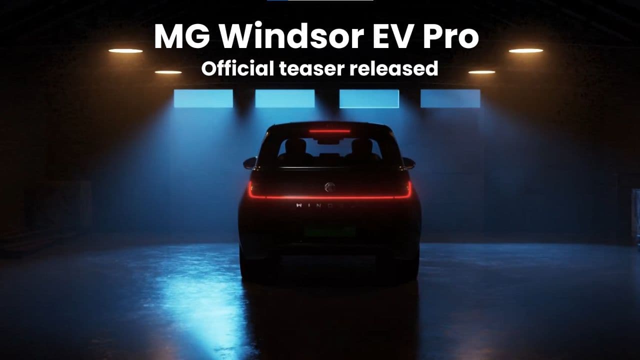 MG Windsor EV Pro का ऑफिसियल टीज़र जारी; 6 मई को होगी लॉन्च