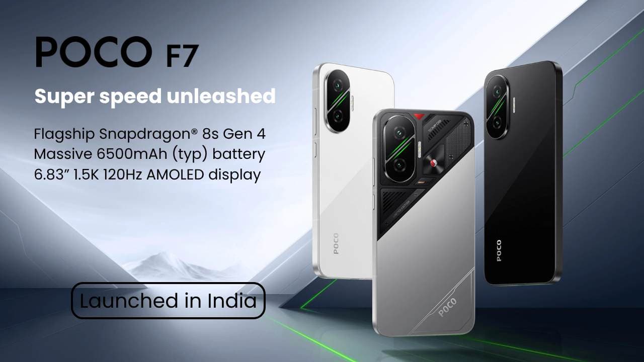 POCO F7 5G भारत में हुआ लॉन्च, यहाँ जाने फ़ोन की पूरी जानकारी