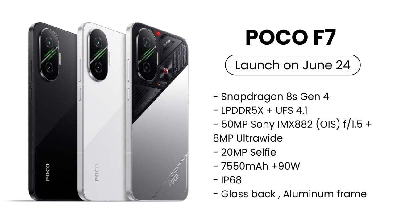 Poco F7 भारत में 24 जून को होगा लॉन्च; यहां जाने पूरी जानकारी