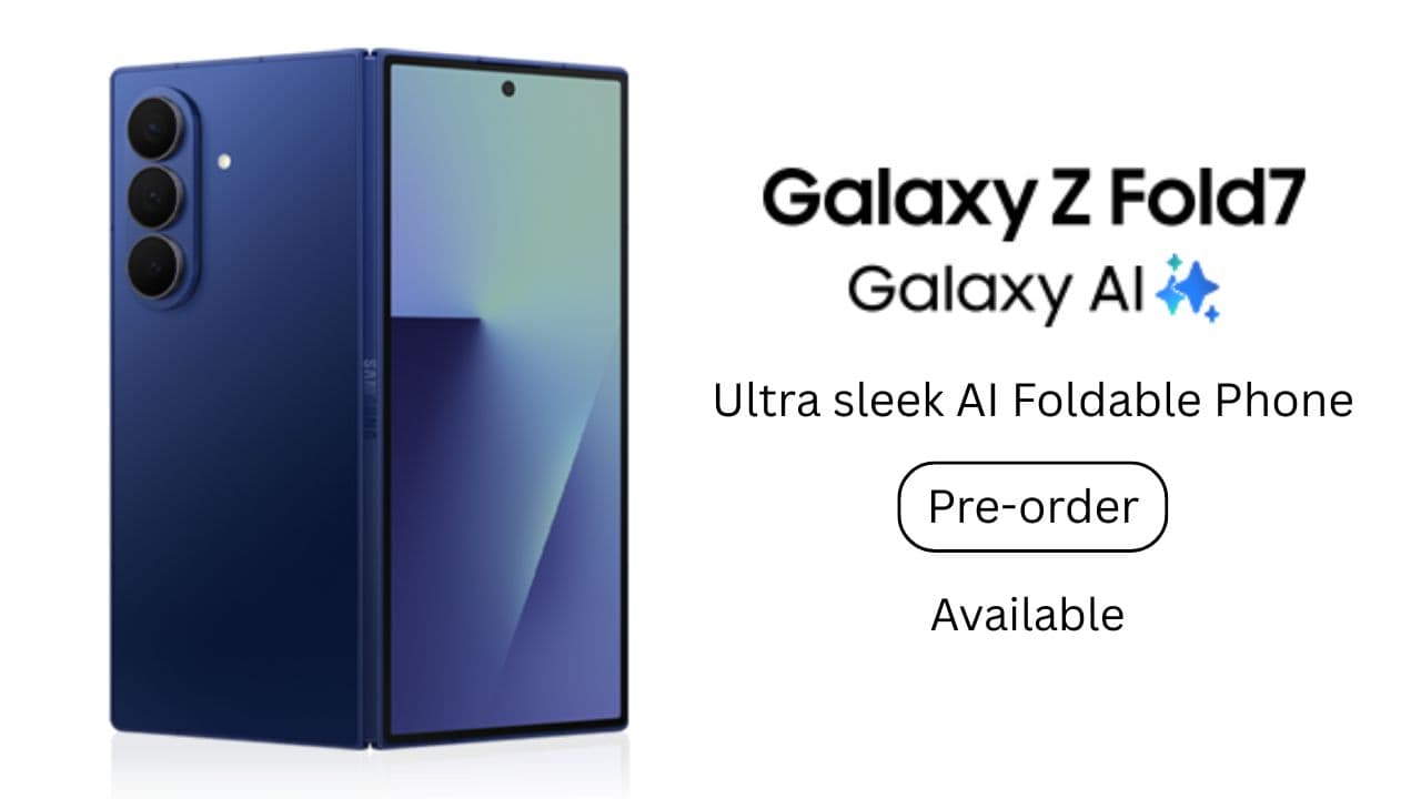 पेश है Galaxy Z Fold7, यहाँ जाने इसकी कीमत, शानदार फीचर्स, स्पेसिफिकेशन और बहुत कुछ