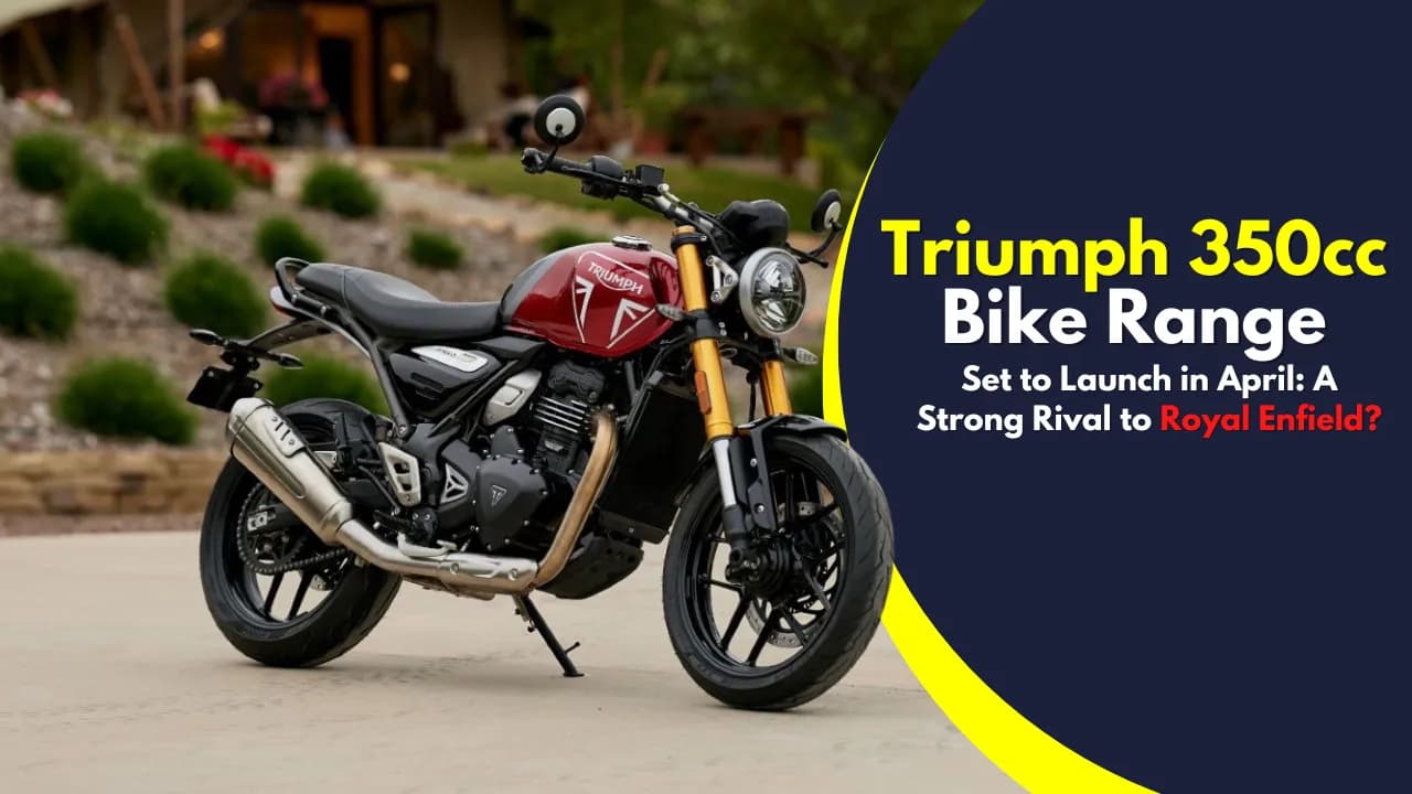 ट्रायम्फ 350cc: क्या ट्रायम्फ की नई 350cc बाइक, जो अप्रैल में लॉन्च हो रही है, रॉयल एनफील्ड के दबदबे पर असर डाल सकती है?