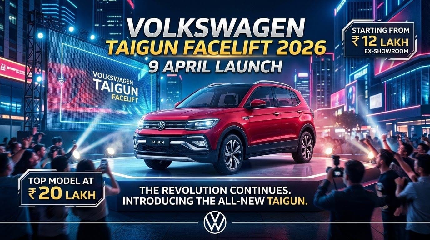 Volkswagen Taigun Facelift 2026 :  9 अप्रैल को SUV मार्केट में होगा धमाका!! नए लुक, ADAS सेफ्टी और लग्जरी इंटीरियर के साथ क्या यह बनेगी 2026 की बेस्ट SUV??