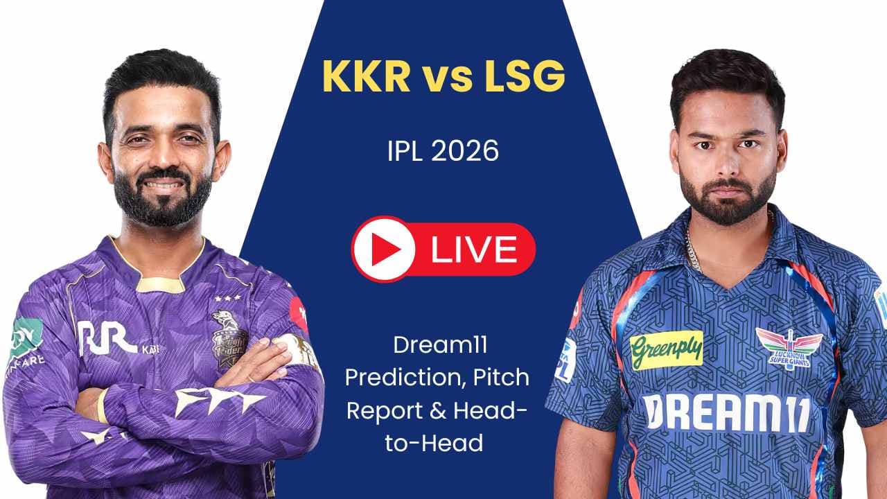 KKR vs LSG, IPL 2026 मैच 15: मैच का प्रीव्यू, पिच रिपोर्ट और Dream11 टीम