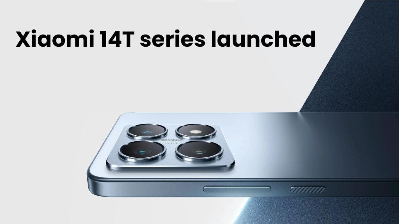 Xiaomi 14T series: Xiaomi 14T और Xiaomi 14T Pro का दुनिया भर में लॉन्च; जानिए स्पेसिफिकेशन, कीमत और बहुत कुछ!! Xiaomi 14T series: Xiaomi 14T और Xiaomi 14T Pro का दुनिया भर में लॉन्च; जानिए स्पेसिफिकेशन, कीमत और बहुत कुछ!!