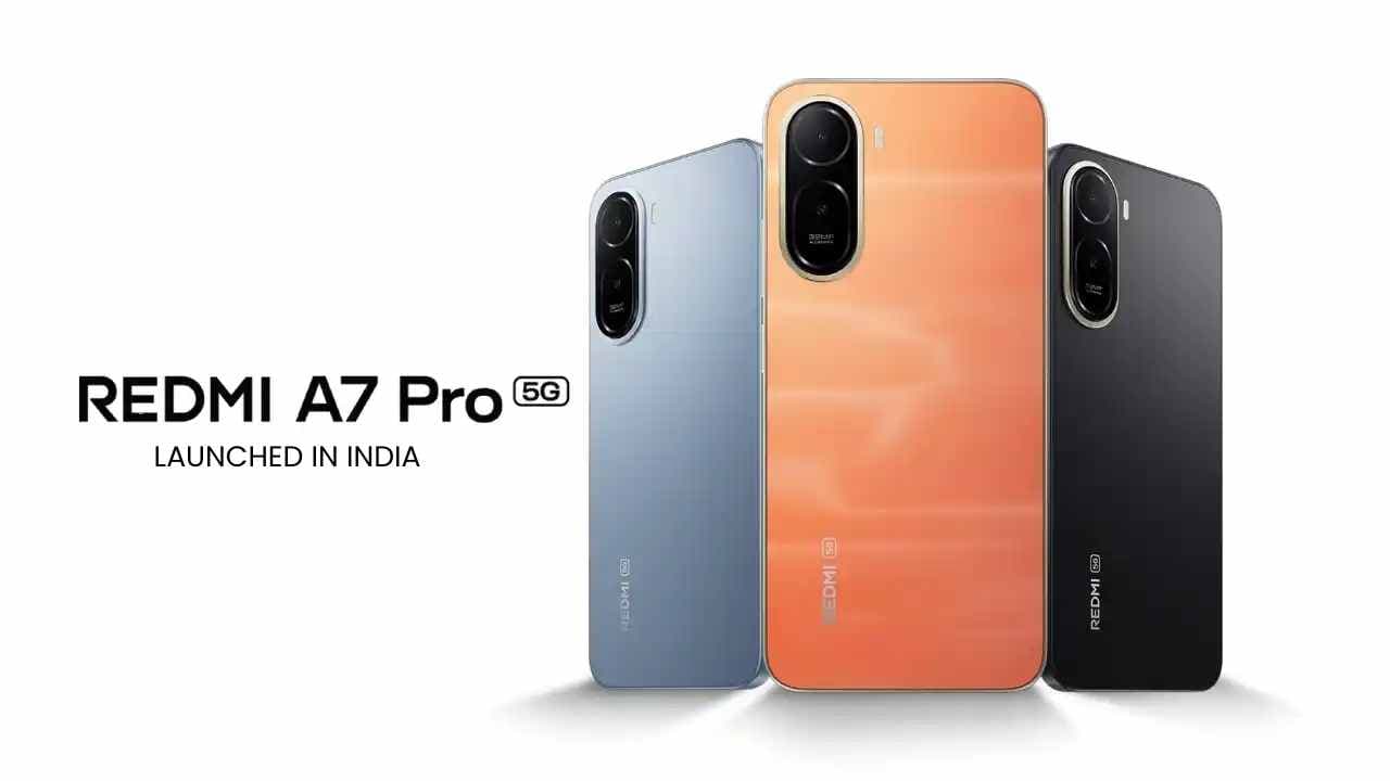 Redmi A7 Pro 4G और Redmi A7 भारत में लॉन्च – 6300mAh बैटरी, 120Hz डिस्प्ले और 13MP कैमरा Redmi A7 Pro 4G और Redmi A7 भारत में लॉन्च – 6300mAh बैटरी, 120Hz डिस्प्ले और 13MP कैमरा