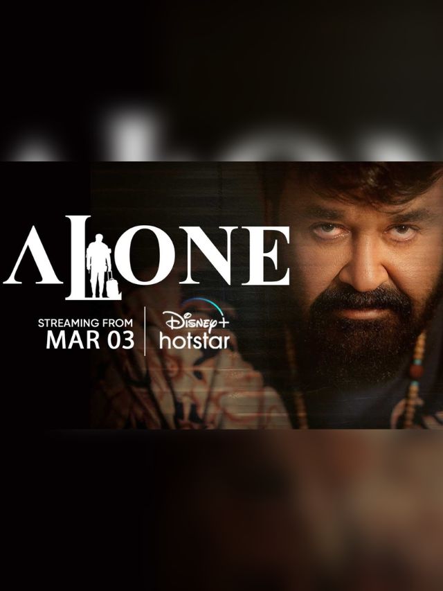 Alone, 3 मार्च को होगी OTT पर रिलीज।