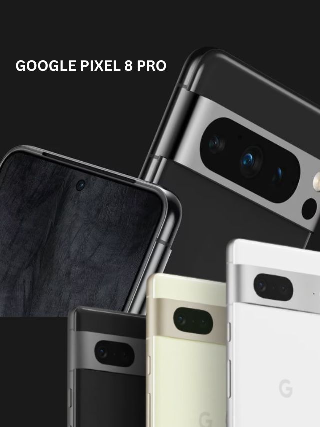 Google Pixel 8 Pro फोन 6.7 इंच डिस्प्ले के साथ इस दिन होगा लॉन्च