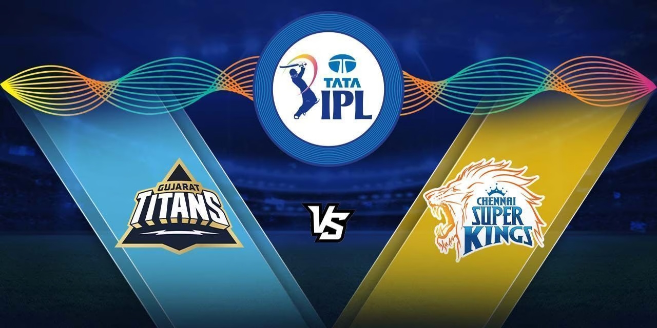 Chennai Super Kings vs Gujrat Titans