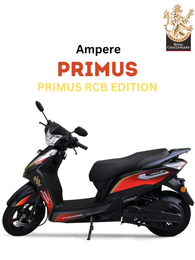 Ampere ने IPL में लॉन्च किया Primus RCB Edition इलेक्ट्रिक स्कूटर