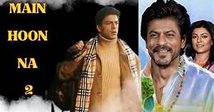 मैं हूं ना 2