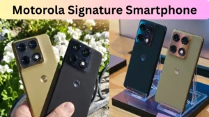 Motorola Signature Smartphone लॉन्च से पहले लीक: प्रीमियम डिजाइन और दमदार फीचर्स