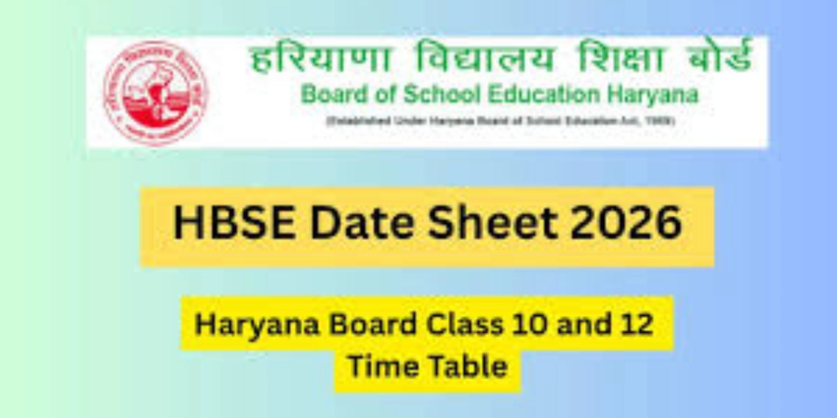 हरियाणा बोर्ड 10वीं-12वीं डेट शीट 2026( HBSE) : परीक्षा टाइम टेबल यहां देखें