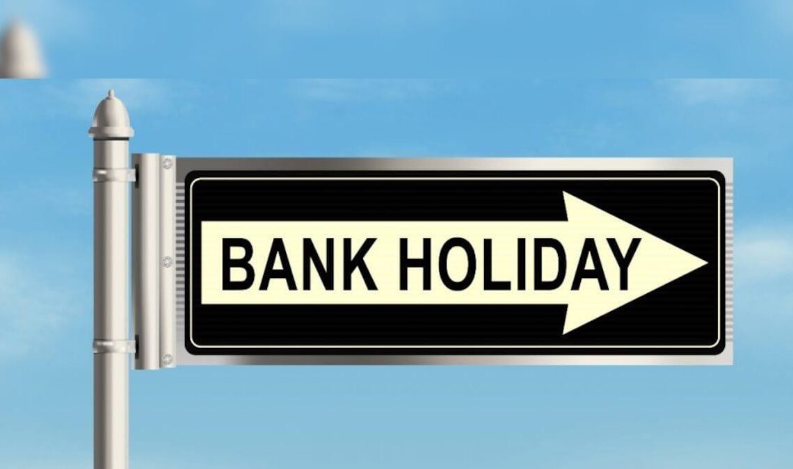 Bank Holiday Today