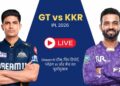 GT vs KKR GT vs KKR
