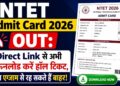 NTET Admit Card 2026 OUT