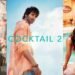कॉकटेल 2