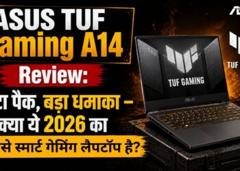 ASUS TUF Gaming A14 Review छोटा पैक, बड़ा धमाका – क्या ये 2026 का सबसे स्मार्ट गेमिंग लैपटॉप है