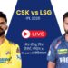 CSK vs LSG