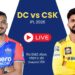 DC vs CSK