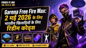 Garena Free Fire Max 2 मई 2026 के लिए भारतीय खिलाड़ियों के लिए रिडीम कोड्स Garena Free Fire Max