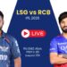 LSG vs RCB