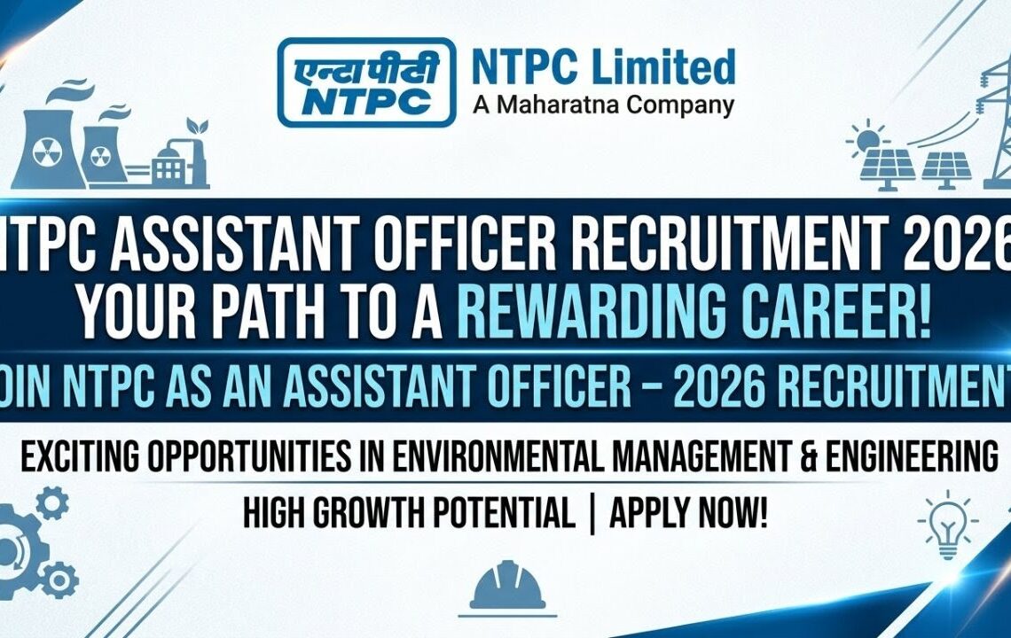 NTPC Assistant Officer Recruitment 2026