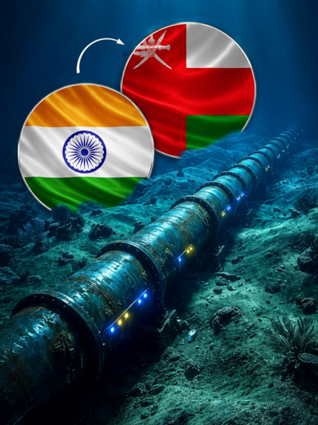 Bharat-Oman गैस पाइपलाइन प्रोजेक्ट: भारत की ऊर्जा सुरक्षा को मजबूत करेगा ₹40,000 करोड़ का मेगा प्रोजेक्ट