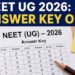 NEET UG 2026 Answer Key: NTA जल्द खोलेगी Answer Key Challenge Window, ऐसे करें प्रोविजनल आंसर की चेक